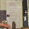Edouard Vuillard: The Poetry of the Everyday -  - 9780903679176