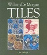 William De Morgan Tiles - Jon Catleugh ; etc. - 9780903685276