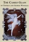 The Cameo Glass of Thomas and George Woodall - Christopher Woodall Perry - 9780903685771