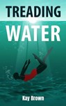 Treading Water - Kay Brown - 9780903733069