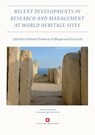 Recent Developments in the Research and Management at World Heritage Sites - Melanie Pomeroy-Kellinger ; Ian Scott - 9780904220476