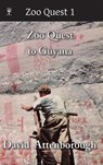Zoo Quest to Guyana - David Attenborough - 9780906554210