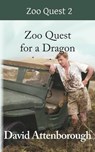 Zoo Quest for a Dragon - David Attenborough AE - 9780906554241