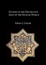 Studies in the Decorative Arts of the Muslim World - Ernst Grube - 9780907132790
