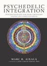 Psychedelic Integration - Marc Aixal - 9780907791393