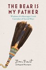 The Bear is My Father - Bear Heart ; Reginah WaterSpirit - 9780907791898