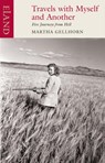 Travels with Myself and Another - Martha Gellhorn - 9780907871774