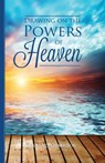 Drawing on the Powers of Heaven - Grant von Harrison - 9780910558006
