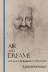 AIR & DREAMS - Gaston Bachelard - 9780911005134