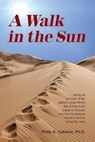 A Walk in the Sun - Philip S. Callahan - 9780911311136