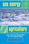 Sea Energy Agriculture - MAYNARD,  Murray - 9780911311709