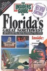 The Insider's Guide to Florida's Great Northwest - Robin H Rowan ; Clark Perry - 9780912367705