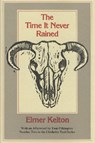 Time it Never Rained - Elmer Kelton - 9780912646893
