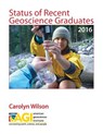 Status of Recent Geoscience Graduates 2016 - Carolyn Wilson - 9780913312711