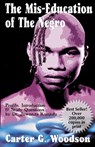The Mis-Education of the Negro - Carter G. Woodson ; Jawanza Kunjufu - 9780913543702