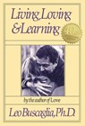 Living, Loving and Learning - Leo Buscaglia - 9780913590881