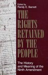 The Rights Retained by the People - Randy E. Barnett - 9780913969373