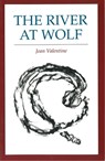The River at Wolf - Jean Valentine - 9780914086956
