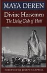 Divine Horsemen - Maya Deren - 9780914232636