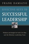 Effective Keys to Successful Leadership - Frank Damazio - 9780914936541