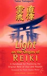 Yamaguchi, T: Light on the Origins of Reiki - Tadao Yamaguchi - 9780914955658