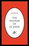 The Wisdom of St. John, Second Edition - Bo Yin Ra - 9780915034284