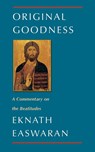Original Goodness - Eknath Easwaran - 9780915132911