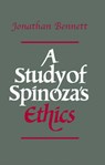 A Study of Spinoza's Ethics - Jonathan Bennett - 9780915145836