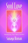 Soul Love - Sanaya Roman - 9780915811779