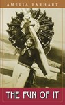 The Fun of It - Amelia Earhart - 9780915864553