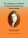 The Stephenson Method of Natural Health Care - Patricia Blaine Bradley - 9780916192525