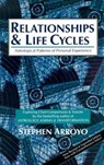 Relationship and Life Cycles - Stephen Arroyo - 9780916360559