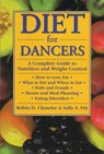 Diet for Dancers - Robin D. Chmelar ; Sally Sevey Fitt - 9780916622893