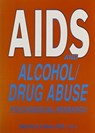 AIDS and Alcohol/Drug Abuse - Dennis (California State University Fisher - 9780918393852