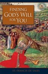 Finding God's Will for You - Francisco De Sales - 9780918477835