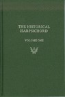 Historical Harpsichord, Vol. 1: Hubbard, Dowd, and Page - A Monograph Series in Honor of Frank Hubbard (1) - SCHOTT,  Howard ; Hubbard, Diane ; Dowd, William - 9780918728296