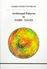 Archetypal Patterns in Fairy Tales - Marie-Louise Von Franz - 9780919123779