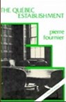Quebec Establishment - Pierre Fournier - 9780919618275