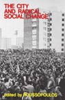 City and Radical Social Change - Dimitrios Roussopoulos - 9780919618824