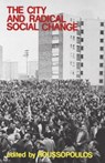 The City and Radical Social Change - Dimitrios Roussopoulos - 9780919618831