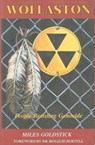 Wollaston - People Resisting Genocide - Miles Goldstick - 9780920057940