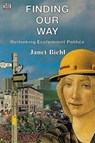 Finding Our Way - Rethinking Ecofeminist Politics - Janel Biehl ; Janet Biehl - 9780921689799