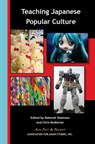 Teaching Japanese Popular Culture - Chris Mcmorran ; Deborah Shamoon - 9780924304781