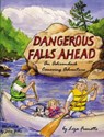 Dangerous Falls Ahead - Liza Frenette - 9780925168795