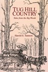 Tug Hill Country - Harold E. Samson - 9780925168849