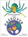 Sammy Spider's First Passover - Sylvia A. Rouss - 9780929371825