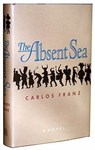 The Absent Sea - Carlos Franz - 9780929701943