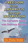 Freedom From Arthritis Through Nutrition - Dr Philip Welsh - 9780930852283
