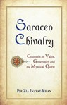 Saracen Chivalry - Pir Zia Inayat Khan - 9780930872960