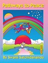 PATHWAYS TO PEACE - Sri Swami Satchidananda - 9780932040459